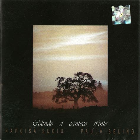 Narcisa Suciu / Paula Seling – Colinde Și Cântece Sfinte (1997, CD) - Discogs