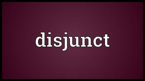 Disjunct Meaning - YouTube