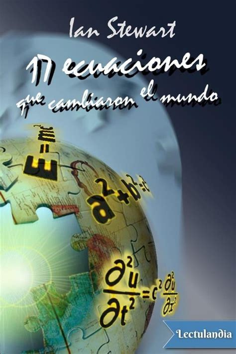 PDF 17 Ecuaciones Que Cambiaron El Mundo Ian Stewart El Solucionario