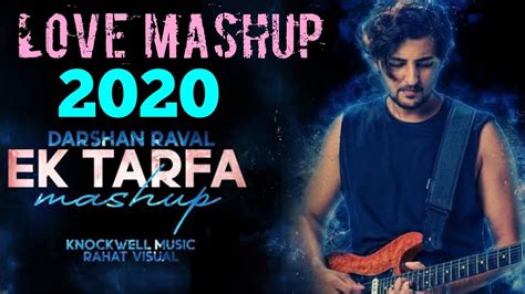 Darshan Raval Ek Tarfa X Emptiness Mashup Lyrical Remix Hindi