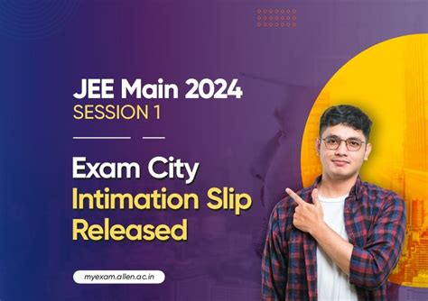 Jee Main Exam City Intimation Slip Archives My Exam Edublog Of