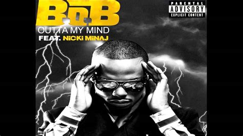 B O B Feat Nicki Minaj Outta My Mind Remix Clipzmusik Remix Free