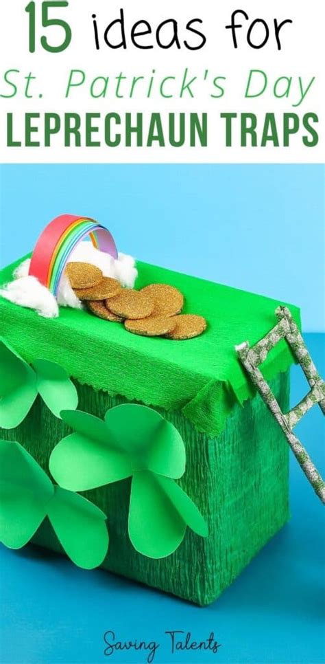 18 Amazing St Patricks Day Leprechaun Trap Ideas For Kids Saving