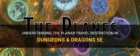 Understanding The Planar Travel Restriction In Dungeons & Dragons 5E ...