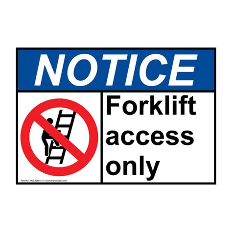 Notice Sign Forklift Access Only Ansi Forklift