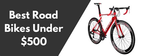 7 Best Road Bikes Under $500 in 2019 - [Buying Guide]