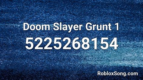 Doom Slayer Grunt 1 Roblox Id Roblox Music Codes