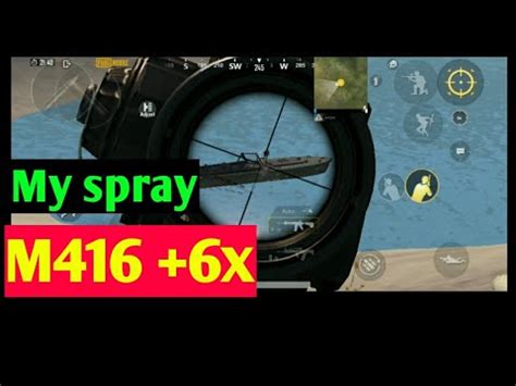 M416 6x My Spray PUBG MOBILE M416 6X In PUBG Mobile My Spray