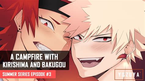 A Campfire With Kirishima And Bakugou Asmr Kirishima And Bakugou X