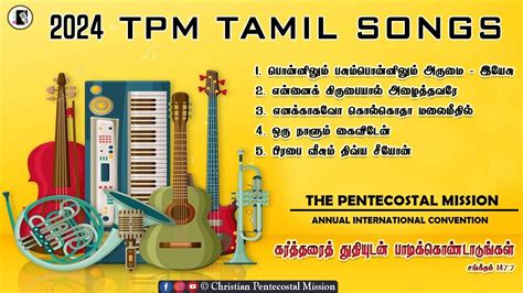 2024 Tpm Tamil Songs With Lyrics Chennai Annual Convention Songs