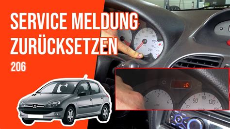 Service meldung zurücksetzen PEUGEOT 206 YouTube