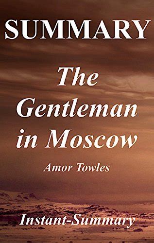 Summary The Gentleman In Moscow Book By Amor Towles By Instant