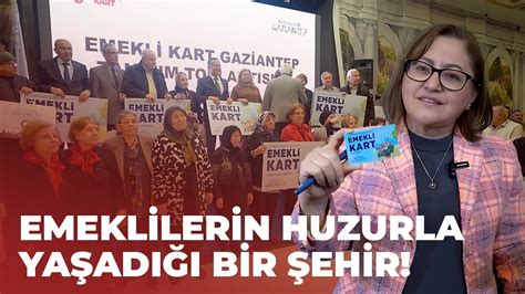 EMEKLİLERİN HUZURLA YAŞADIĞI BİR ŞEHİR GAZİANTEP BÜYÜKŞEHİR