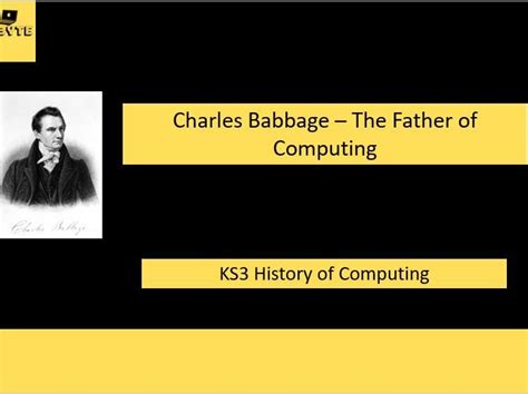 Lesson 1 Charles Babbage Ks3 History Of Computers Teaching Resources