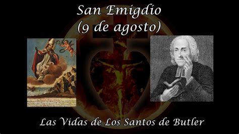 San Emigdio De Agosto Las Vidas De Los Santos De Butler Youtube