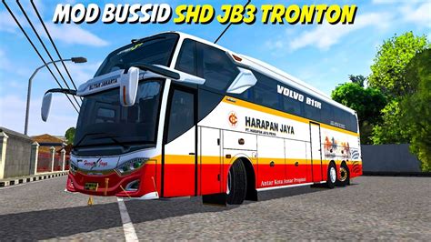 MOD BUSSID BUS JB 3 TRONTON VOLVO B11R BY FARID MADYAWAN Bus