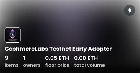 CashmereLabs Testnet Early Adopter Collection OpenSea