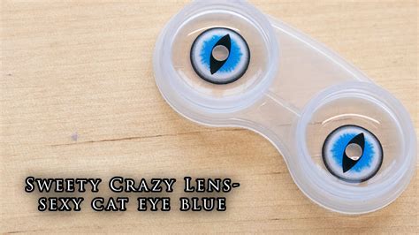 Contact Lenses Review Sweety Crazy Lens Sexy Cat Eye Blue Youtube