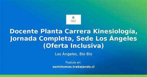 Docente Planta Carrera Kinesiolog A Jornada Completa Sede Los Ngeles