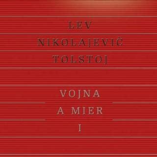 Kniha Vojna A Mier I A Zv Zok Lev Nikolajevi Tolstoj