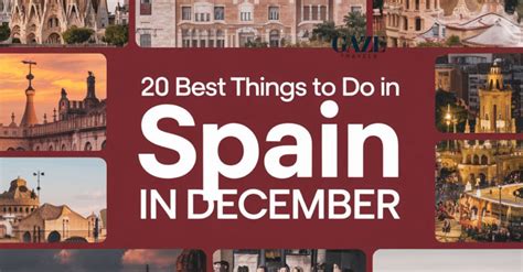 20 Best Things To Do In Spain In December Gaze Travels