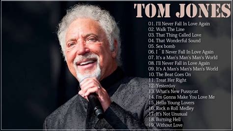 Tom Jones Best Of Tom Jones Full Album Tom Jones Greatest Hits