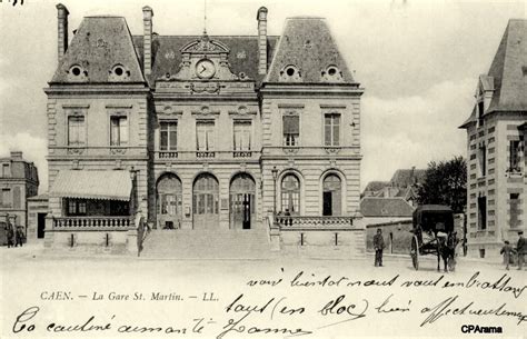 Caen Gares Et Trains Caen Cartes Postales Anciennes Sur CPArama