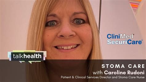 Clinimed A Stoma Care Nurses Advice About Looking After Your Stoma