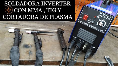 SOLDADOR INVERTER CON TIG MMA Y CORTE DE PLASMA 3 EN 1 CT312