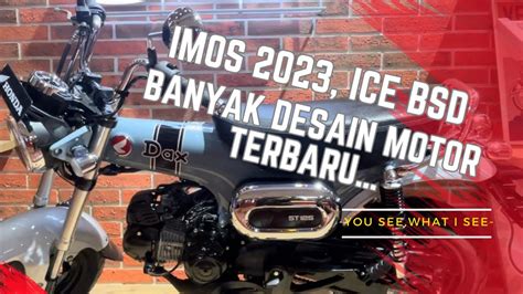 Imos Pov Indonesia Motorcycle Show Ice Bsd Tangerang Youtube