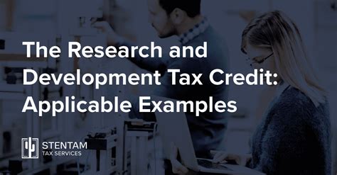 The Research and Development Tax Credit: Applicable Examples | StenTam