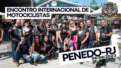 Encontro Internacional De Motociclistas De Penedo MG Amigos A Rodar