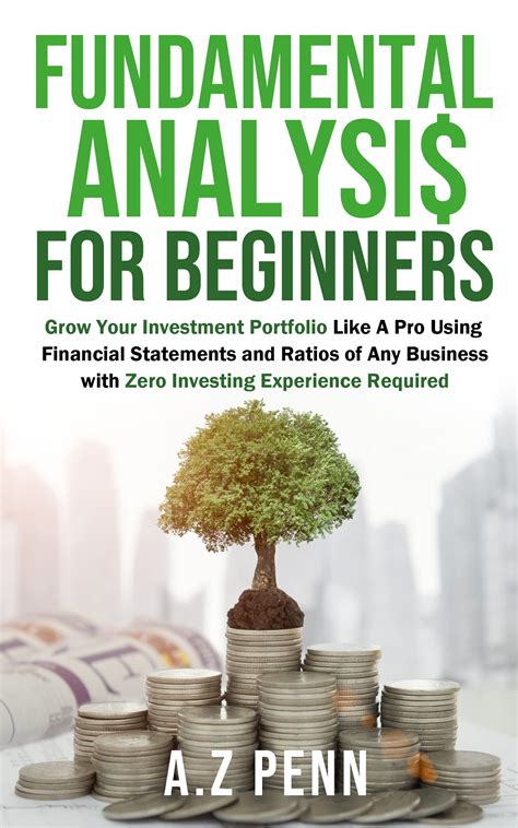 Fundamental Analysis For Beginners Grow Your Investment Portfolio Like A Pro Using Financial