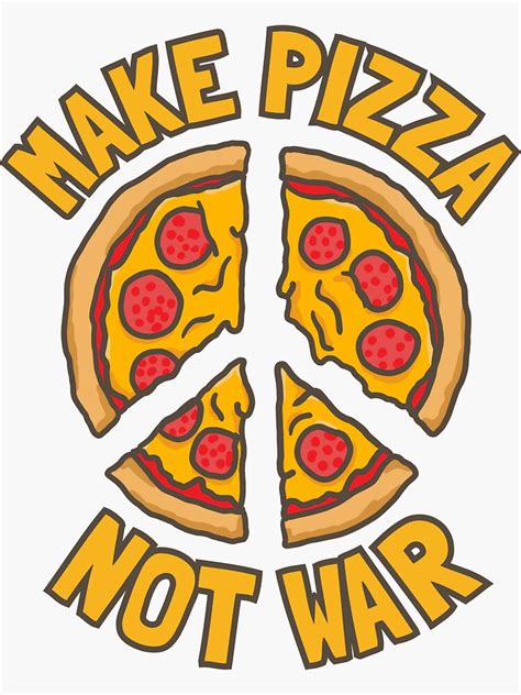 Make Pizza Not War Sticker By Drizzd Redbubble