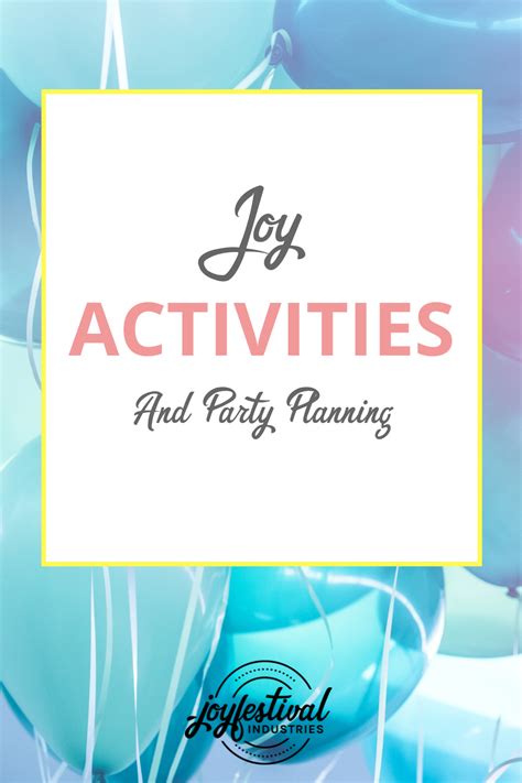 Joy Activities | Celebrate Life with Fun and Excitement