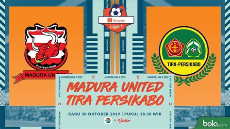 Link Live Streaming Indosiar Madura United Vs Tira Persikabo Wib