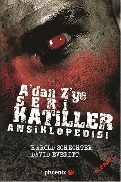 A dan Z ye Seri Katiller Ansiklopedisi D R Kültür Sanat ve Eğlence