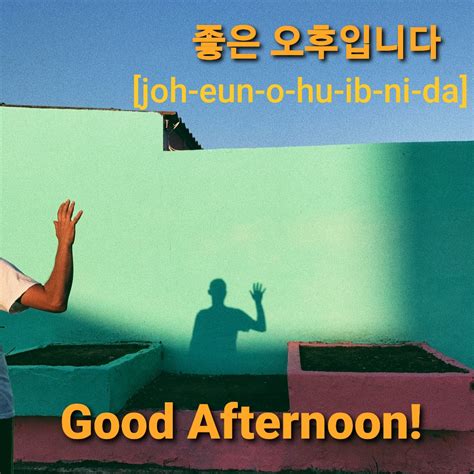 Video How To Say Good Afternoon In Korean Beeline Korean