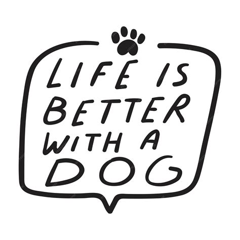 Premium Vector Badge Handwriting Phrase Life Is Better With A Dog