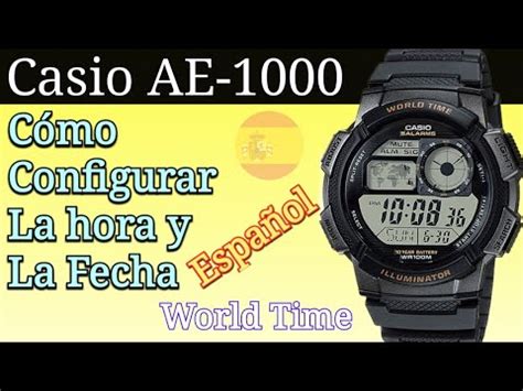 Como Cambiarle La Hora A Un Reloj Casio Digital Desde M Laga