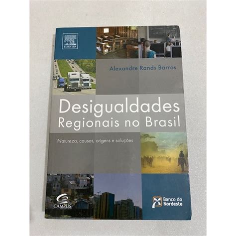 Desigualdades Regionais No Brasil Shopee Brasil