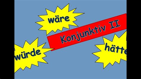 Konjunktiv Ii Wäre Hätte Würde A2 Youtube