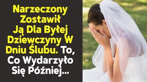 W Dniu Lubu Zostawi Pann M Od Dla Swojej By Ej Dziewczyny To Co