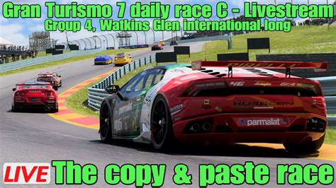 Gran Turismo Livestream Daily Race C Group Watkins Glen