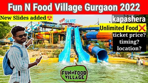 Fun N Food Village Gurgaon Fun N Food Village Water Park Delhi