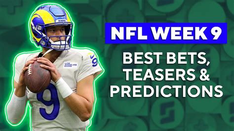 Nfl Week 9 Preview Best Bets Picks Teasers And Predictions Youtube