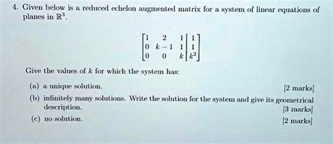 Solved Given Below Is A Reduced Echelon Augmented Matrix For A System Of Linear Equations Of