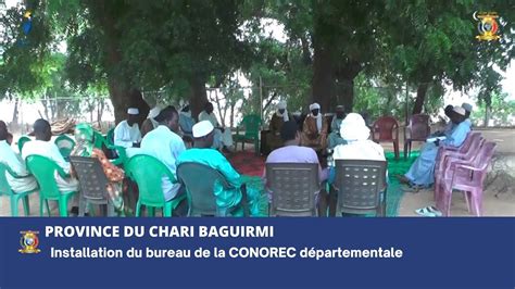 Chari Baguirmi Installation Du Bureau De La Conorec D Partementale