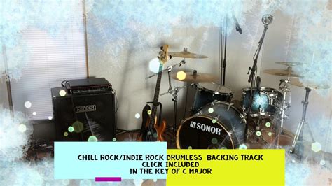 Drumless Backing Track Chill Rockindie Rock Style With Click Youtube