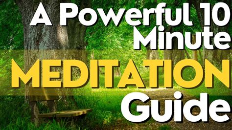 A Powerful 10 Minute Guided Meditation Meditationguide Youtube